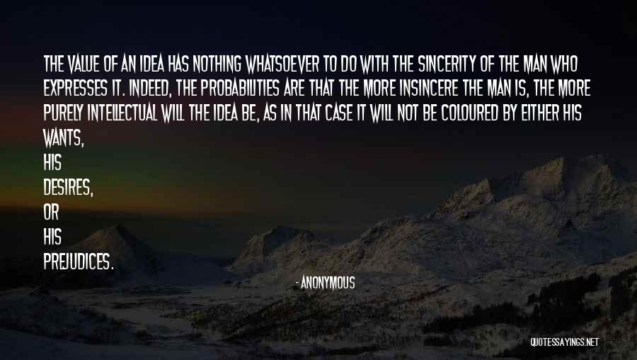 Sincerity Value Quotes By Anonymous Sincerity Value Quotes By Anonymous