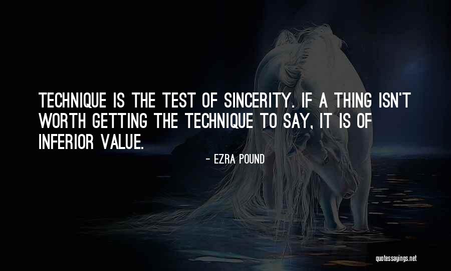 Sincerity Value Quotes By Ezra Pound Sincerity Value Quotes By Ezra Pound