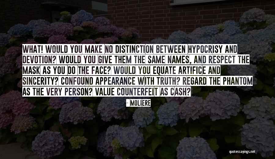 Sincerity Value Quotes By Moliere Sincerity Value Quotes By Moliere