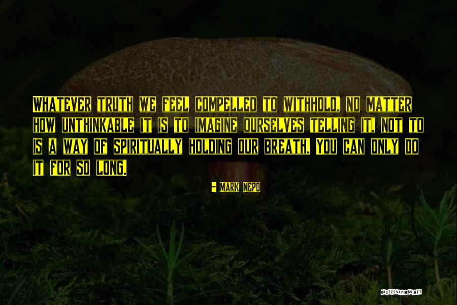 Sinceros Definicion Quotes By Mark Nepo Sinceros Definicion Quotes By Mark Nepo
