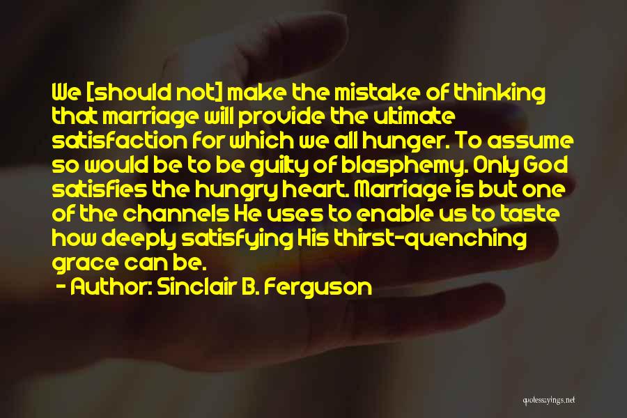 Sinclair B. Ferguson Quotes 1437171