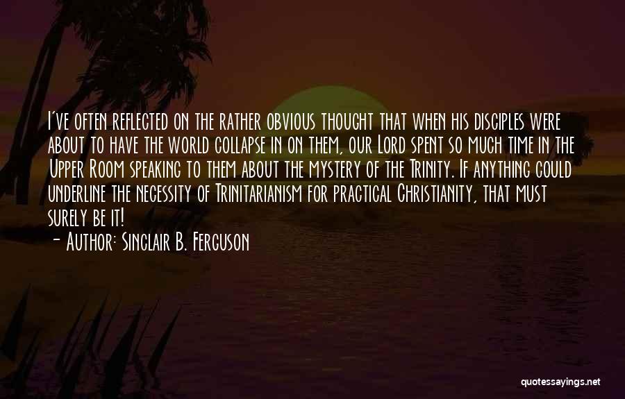 Sinclair B. Ferguson Quotes 1491412