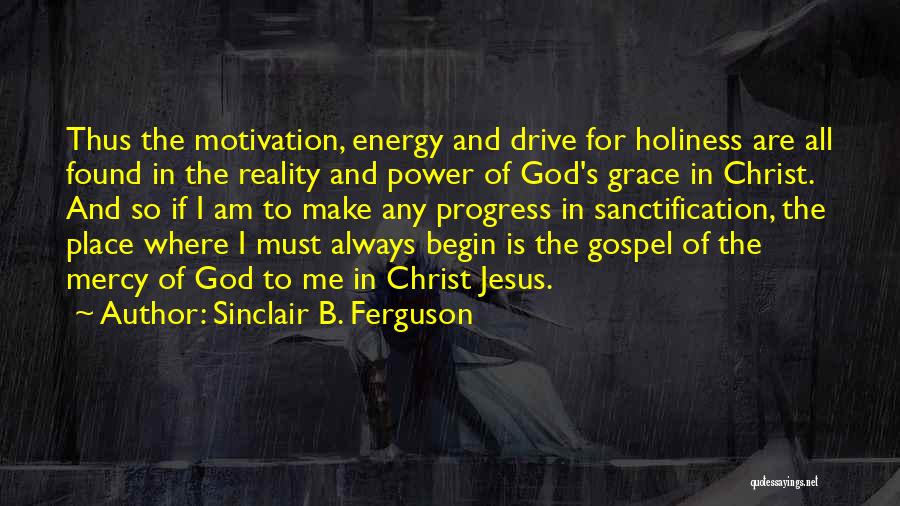 Sinclair B. Ferguson Quotes 2000433