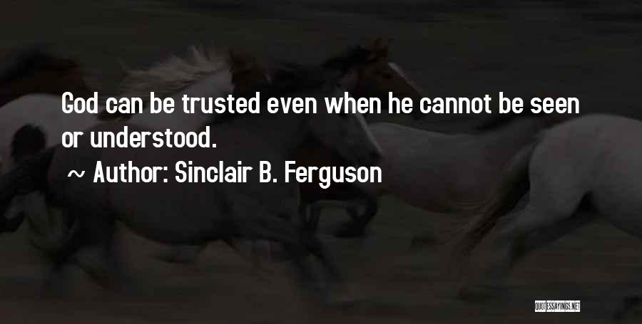 Sinclair B. Ferguson Quotes 2229526