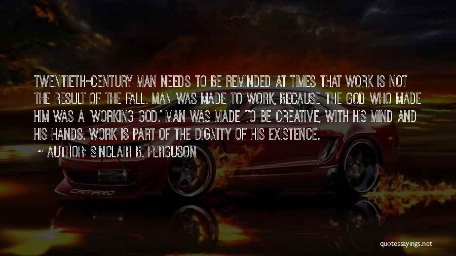 Sinclair B. Ferguson Quotes 481026