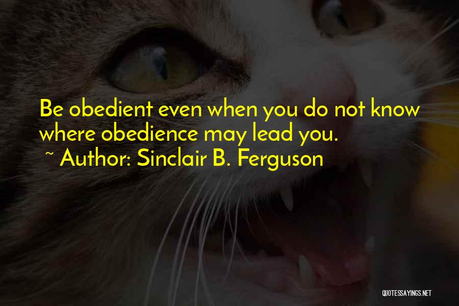 Sinclair B. Ferguson Quotes 504403