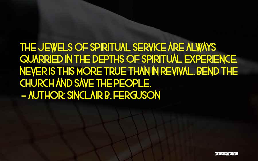 Sinclair B. Ferguson Quotes 529403