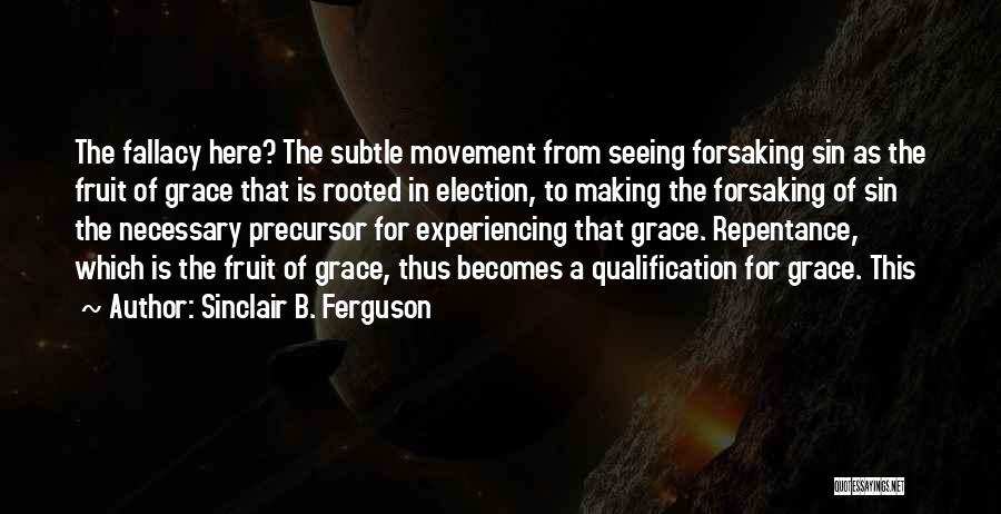 Sinclair B. Ferguson Quotes 661170