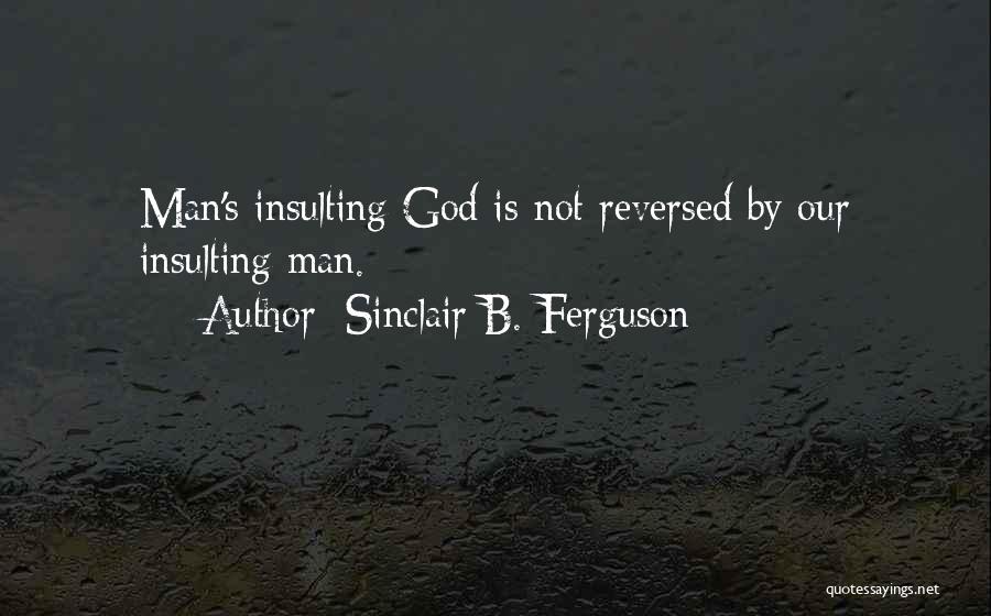 Sinclair B. Ferguson Quotes 667822