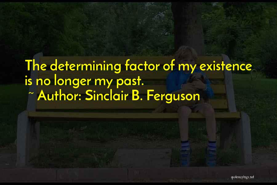 Sinclair B. Ferguson Quotes 980191