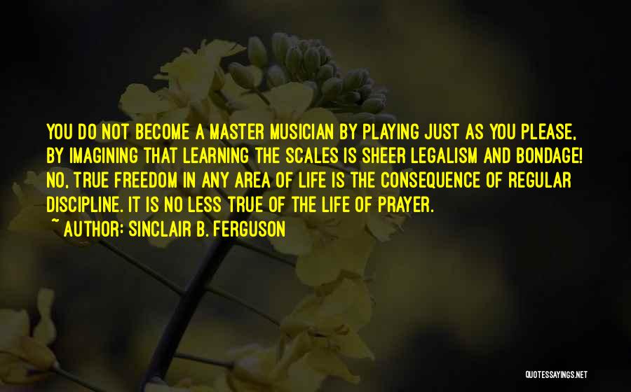 Sinclair Ferguson Quotes By Sinclair B. Ferguson