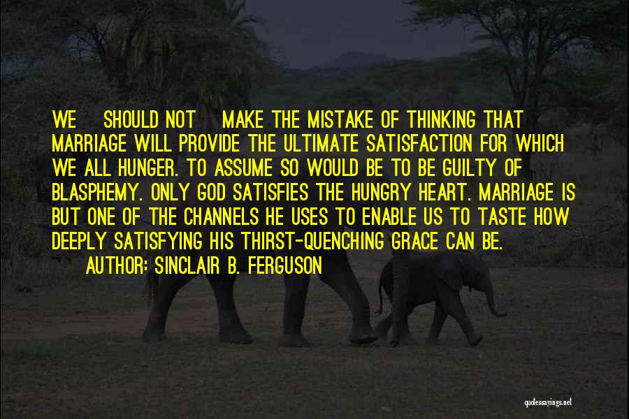 Sinclair Ferguson Quotes By Sinclair B. Ferguson