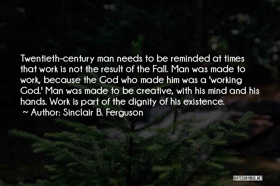 Sinclair Ferguson Quotes By Sinclair B. Ferguson