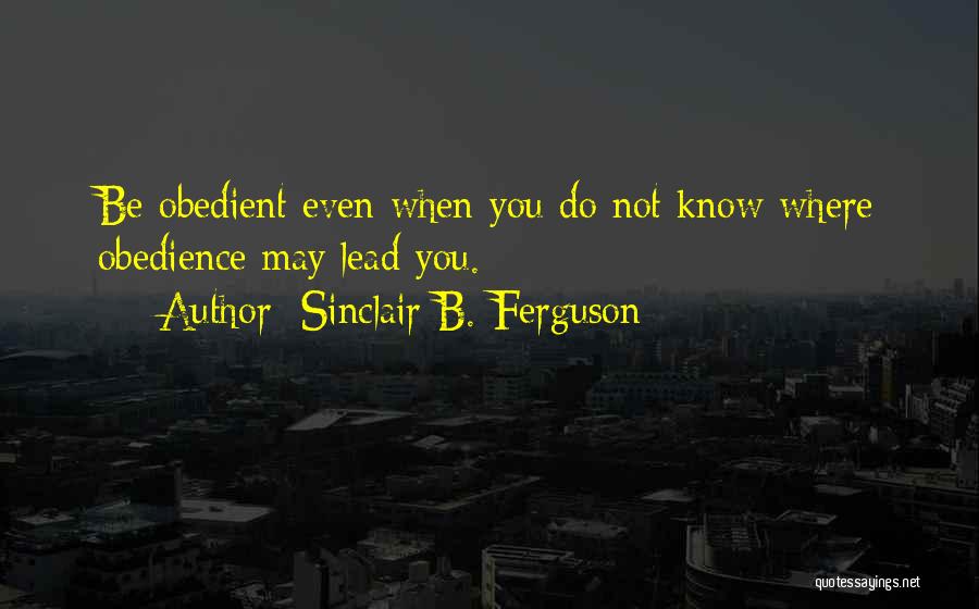 Sinclair Ferguson Quotes By Sinclair B. Ferguson