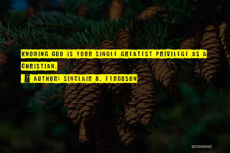 Sinclair Ferguson Quotes By Sinclair B. Ferguson