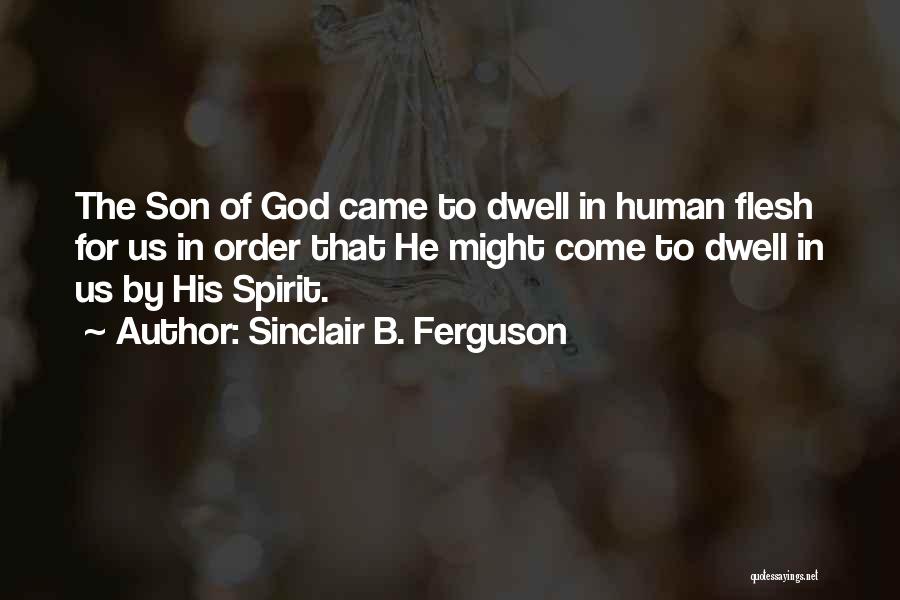 Sinclair Ferguson Quotes By Sinclair B. Ferguson