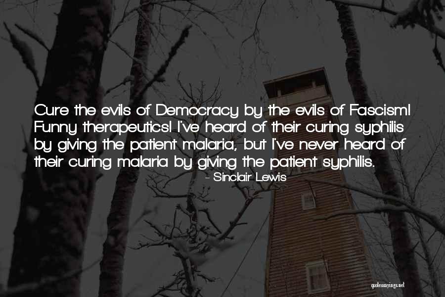 Sinclair Lewis Fascism Quotes By Sinclair Lewis