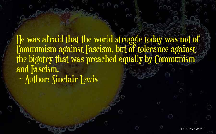 Sinclair Lewis Fascism Quotes By Sinclair Lewis