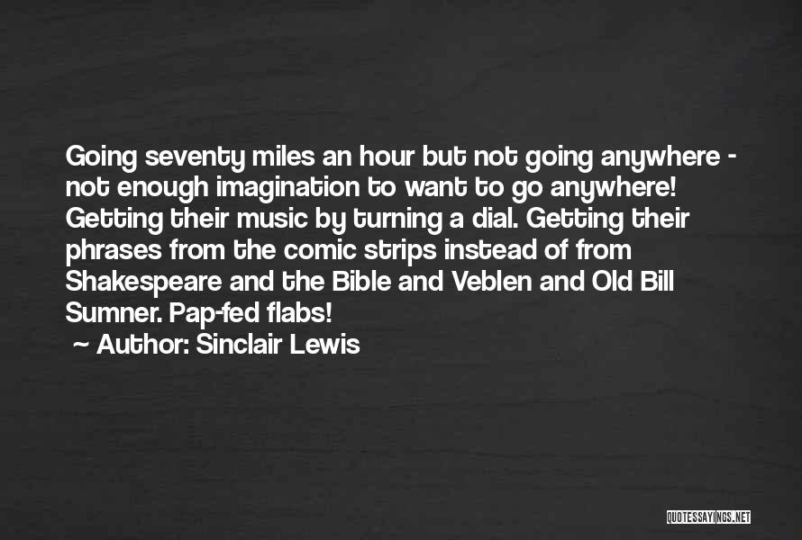 Sinclair Lewis Quotes 1492986