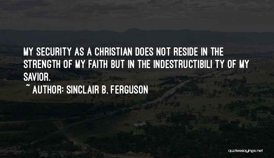 Sinclair Quotes By Sinclair B. Ferguson