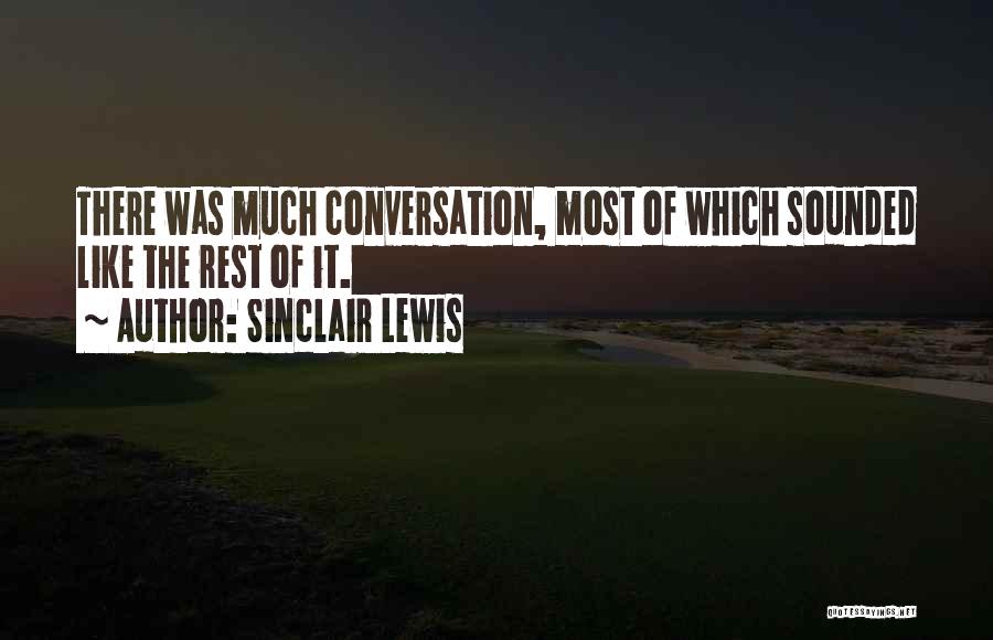 Sinclair Quotes By Sinclair Lewis