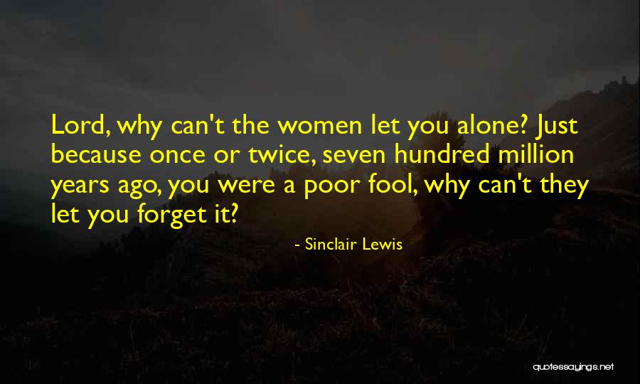 Sinclair Women Quotes By Sinclair Lewis Sinclair Women Quotes By Sinclair Lewis