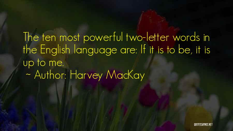 Sinclinal Geologia Quotes By Harvey MacKay