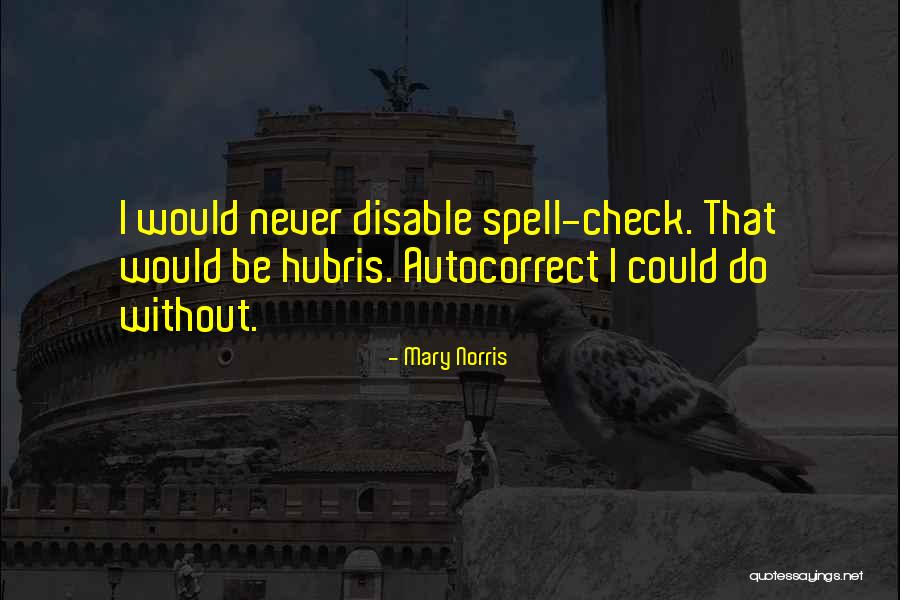 Sindelle Quotes By Mary Norris Sindelle Quotes By Mary Norris
