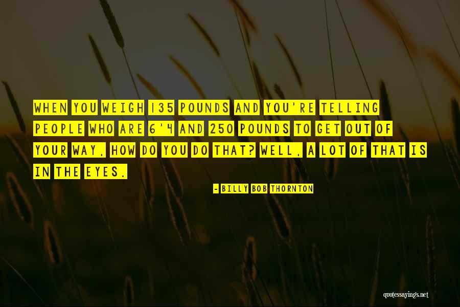Sindheri Quotes By Billy Bob Thornton Sindheri Quotes By Billy Bob Thornton