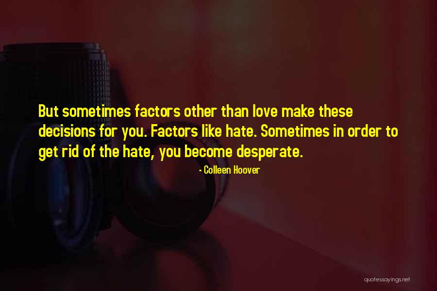 Sindhuja Tadikonda Quotes By Colleen Hoover Sindhuja Tadikonda Quotes By Colleen Hoover