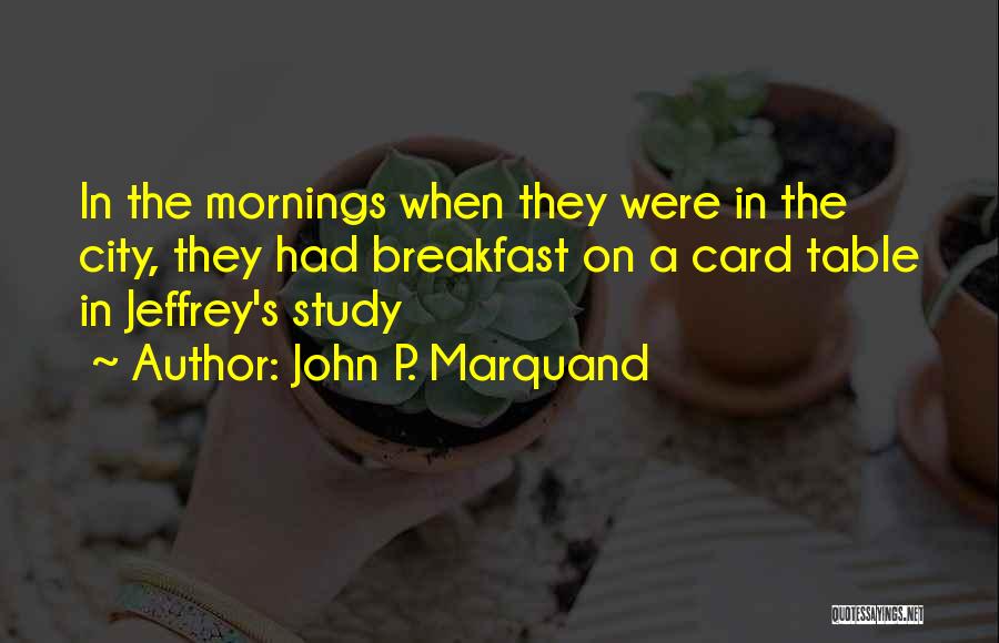 Sindicalizacion Quotes By John P. Marquand