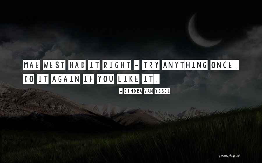 Sindra Van Yssel Quotes 2100419 Sindra Van Yssel Quotes 2100419