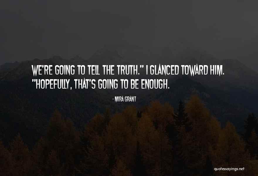 Sindre Herskestad Quotes By Mira Grant Sindre Herskestad Quotes By Mira Grant