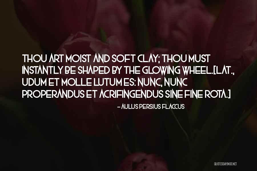 Sine Quotes By Aulus Persius Flaccus Sine Quotes By Aulus Persius Flaccus