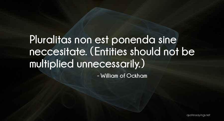 Sine Quotes By William Of Ockham Sine Quotes By William Of Ockham