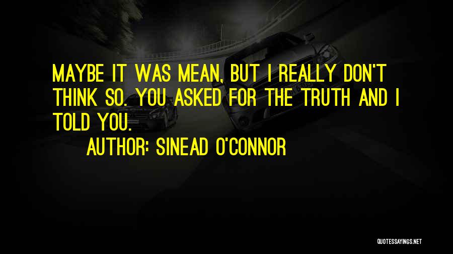 Sinead O'Connor Quotes 728112