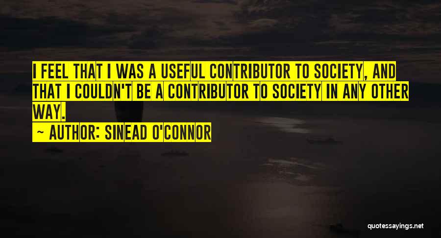 Sinead Quotes By Sinead O'Connor