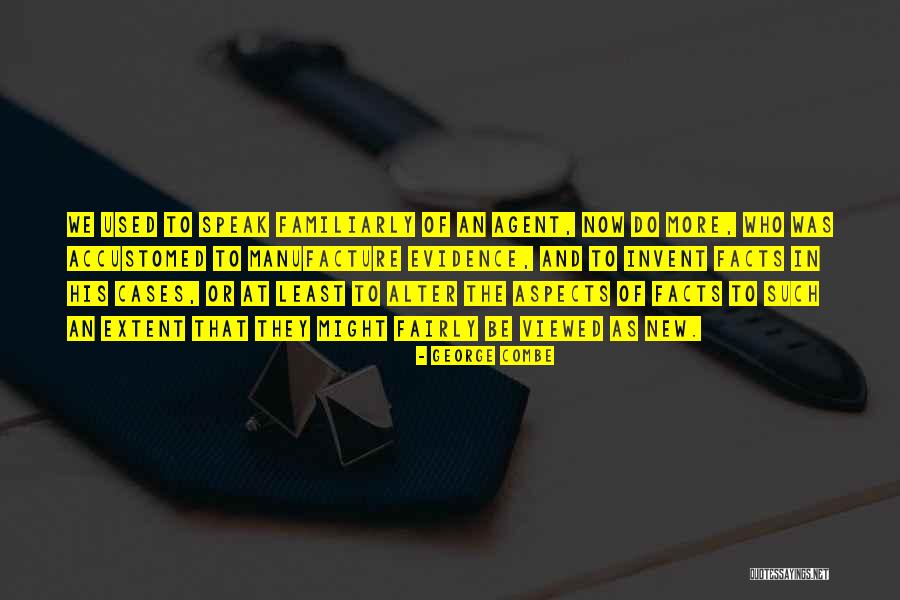 Sinebrychoff Quotes By George Combe Sinebrychoff Quotes By George Combe