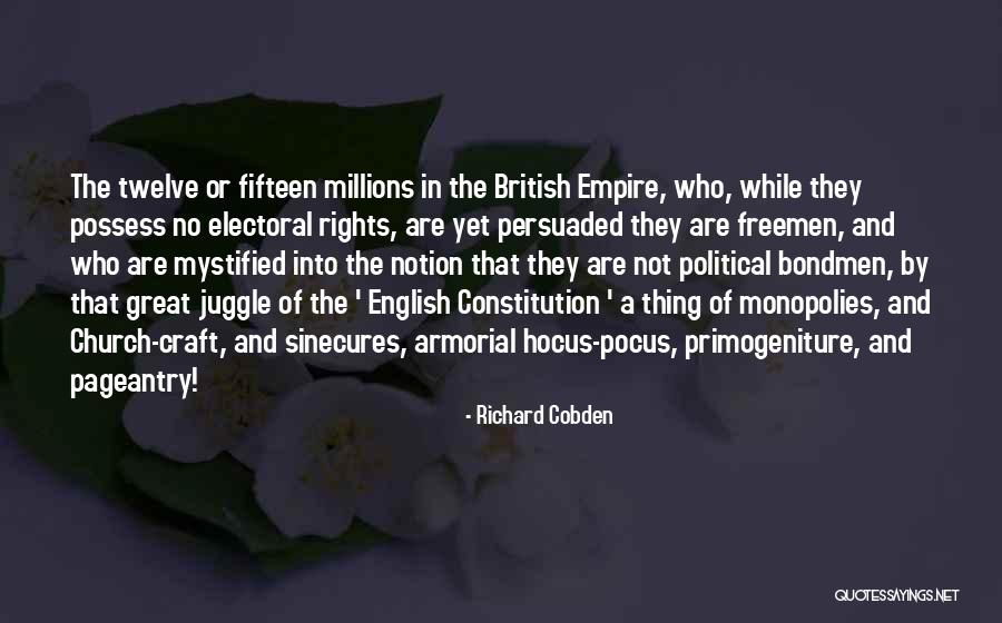 Sinecures Quotes By Richard Cobden Sinecures Quotes By Richard Cobden