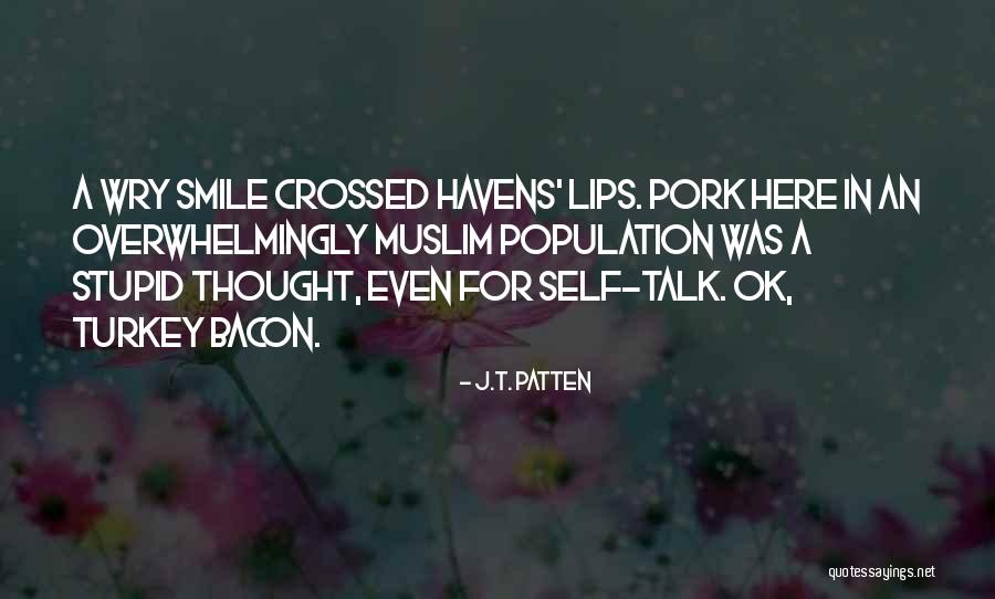 Sineklerin Ka Quotes By J.T. Patten Sineklerin Ka Quotes By J.T. Patten