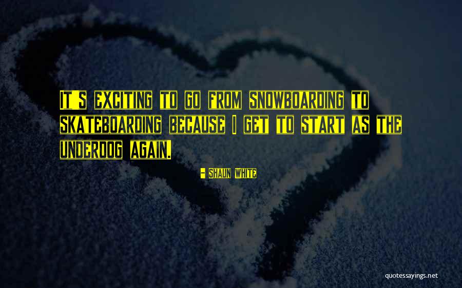 Sinelnikova Aleksandra Quotes By Shaun White Sinelnikova Aleksandra Quotes By Shaun White
