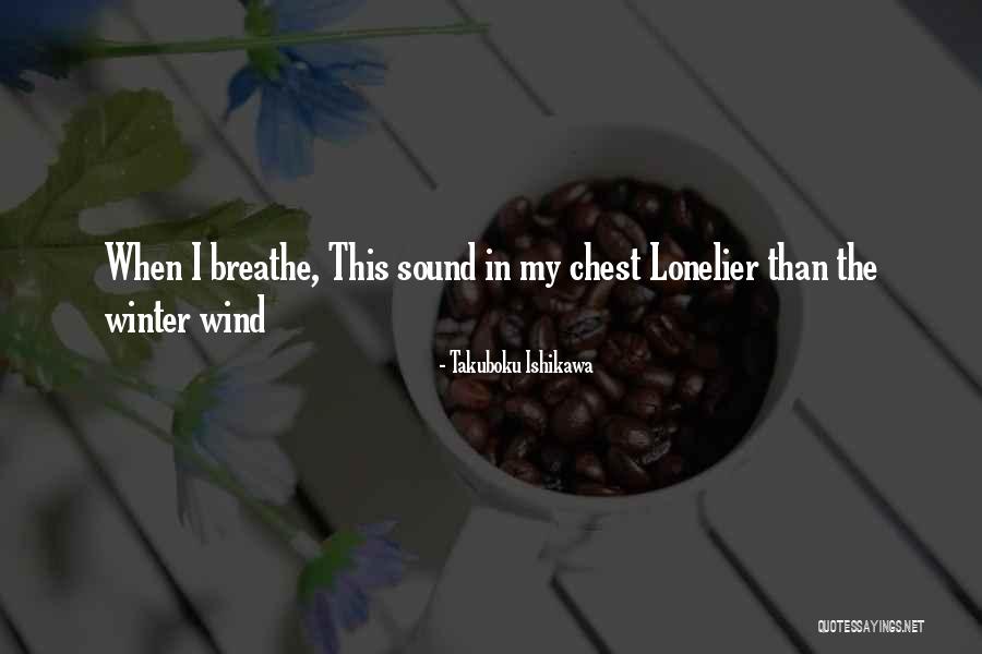 Sinemada Vizyondaki Quotes By Takuboku Ishikawa