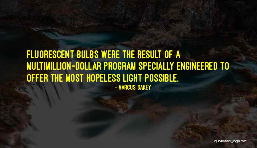 Sinew Therapeutics Quotes By Marcus Sakey Sinew Therapeutics Quotes By Marcus Sakey