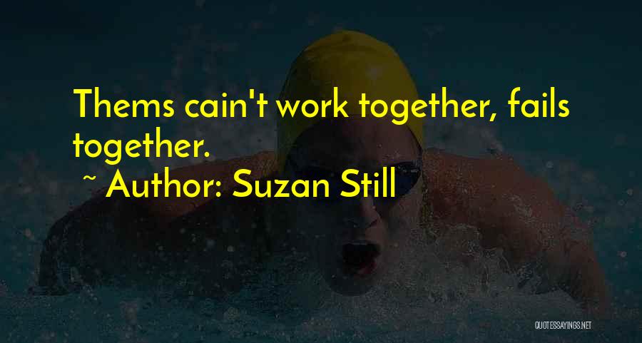 Sinews Pronunciation Quotes By Suzan Still