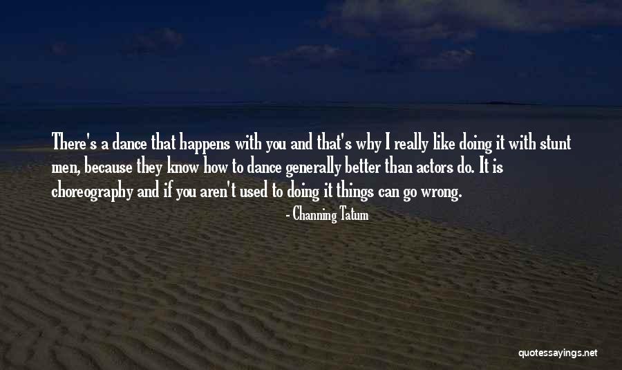Sinfonier Quotes By Channing Tatum Sinfonier Quotes By Channing Tatum