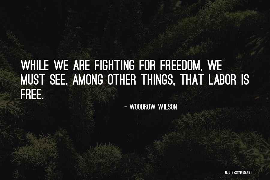 Sinfonola La Quotes By Woodrow Wilson Sinfonola La Quotes By Woodrow Wilson