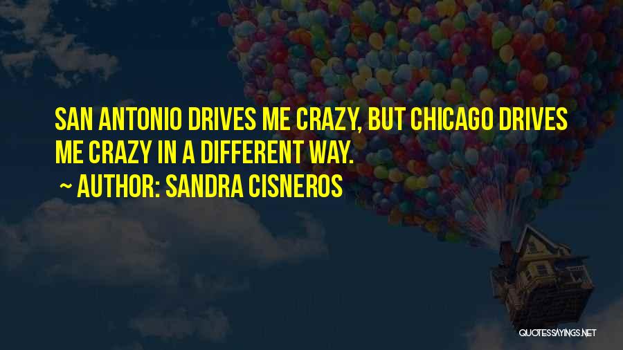 Sinford Quotes By Sandra Cisneros