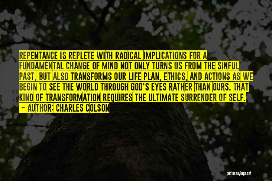 Sinful Life Quotes By Charles Colson