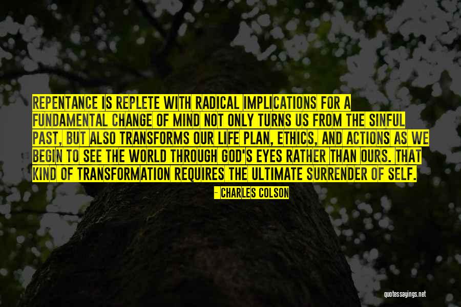 Sinful Life Quotes By Charles Colson Sinful Life Quotes By Charles Colson
