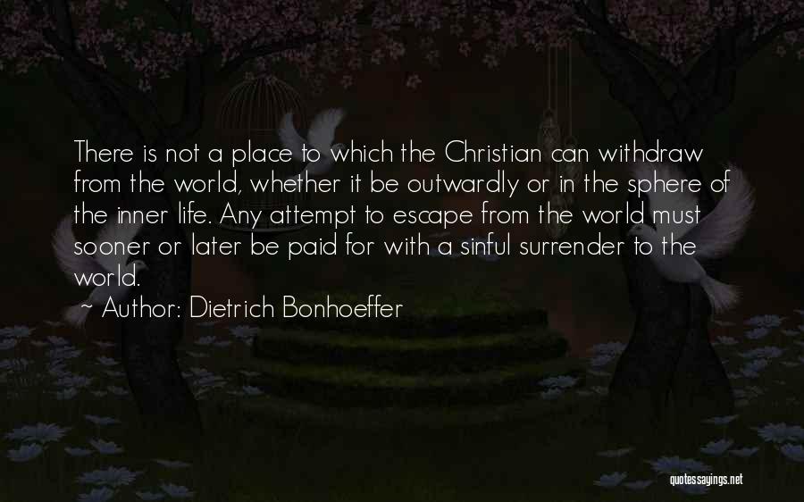 Sinful Life Quotes By Dietrich Bonhoeffer